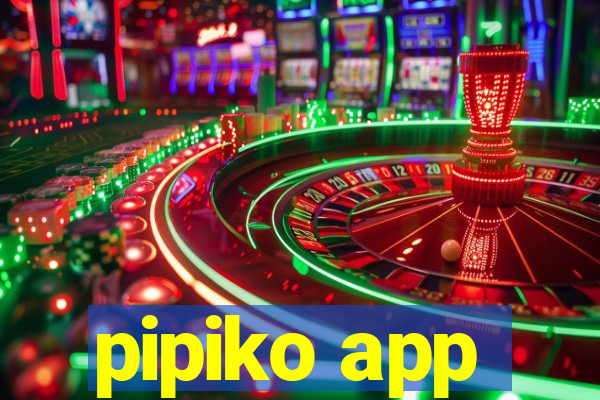 pipiko app